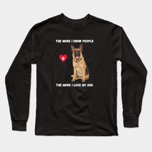 The More I Know People, The More I Love My Gertie Long Sleeve T-Shirt